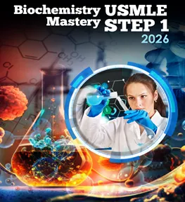 Biochemistry Mastery for USMLE Step 1